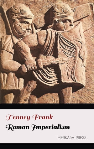ŷKoboŻҽҥȥ㤨Roman ImperialismŻҽҡ[ Tenney Frank ]פβǤʤ129ߤˤʤޤ