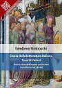 Storia della letteratura italiana del cav. Abate Girolamo Tiraboschi ? Tomo 3. ? Parte 2 Dalla caduta dell'impero occidentale fino all'anno MCLXXXIII