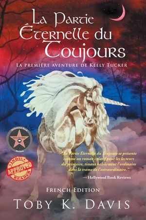 La Partie ?ternelle du Toujours - La Premi?re Aventure de Keely Tucker