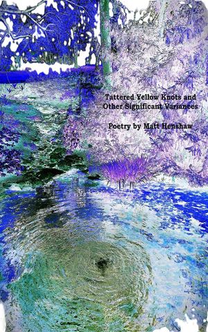 ŷKoboŻҽҥȥ㤨Tattered Yellow Knots and Other Significant VariancesŻҽҡ[ Matthew Henshaw ]פβǤʤ650ߤˤʤޤ
