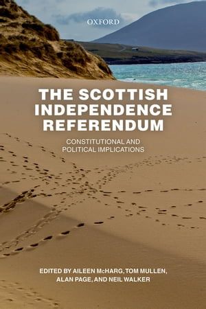 The Scottish Independence Referendum Constitutional and Political Implications