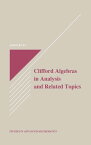 Clifford Algebras in Analysis and Related Topics【電子書籍】[ John Ryan ]