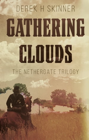 ŷKoboŻҽҥȥ㤨Gathering Clouds The Nethergate TrilogyŻҽҡ[ Derek H Skinner ]פβǤʤ634ߤˤʤޤ