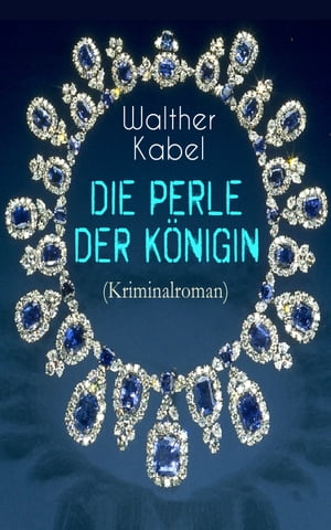 Die Perle der Königin (Kriminalroman)