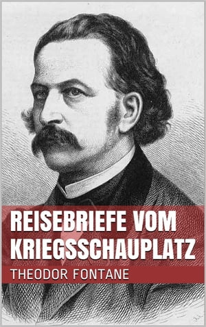 Reisebriefe vom Kriegsschauplatz