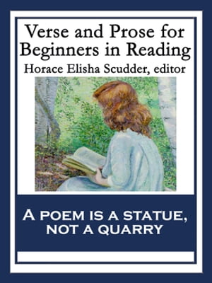Verse and Prose for Beginners in Reading Selected from English and American Literature【電子書籍】