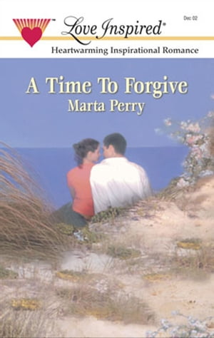 ŷKoboŻҽҥȥ㤨A Time to ForgiveŻҽҡ[ Marta Perry ]פβǤʤ9ߤˤʤޤ