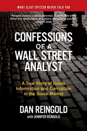 ŷKoboŻҽҥȥ㤨Confessions of a Wall Street Analyst A True Story of Inside Information and Corruption in the Stock MarketŻҽҡ[ Dan Reingold ]פβǤʤ15ߤˤʤޤ
