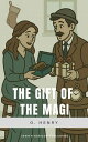 The Gift of the Magi A Timeless Christmas Short Story by O. Henry【電子書籍】[ O. Henr...