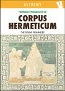 Corpus Hermeticum The Divine Pymander【電子書籍】 Hermes Trismegistus