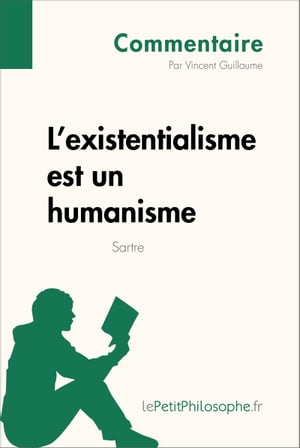 L'existentialisme est un humanisme de Sartre (Commentaire)