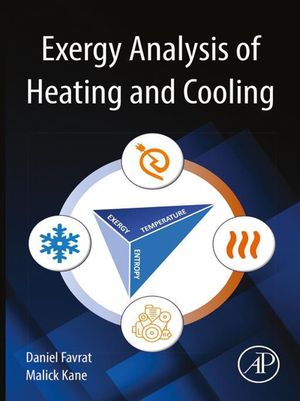 Exergy Analysis of Heating and Cooling【電子書籍】[ Daniel Favrat ]
