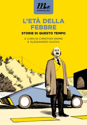 L'età della febbre. Storie di questo tempo