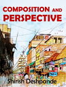 ŷKoboŻҽҥȥ㤨Composition and Perspective A simple, yet powerful guide to draw stunning, expressive sketchesŻҽҡ[ Shirish Deshpande ]פβǤʤ748ߤˤʤޤ