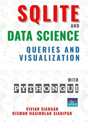 SQLITE AND DATA SCIENCE: QUERIES AND VISUALIZATION WITH PYTHON GUI