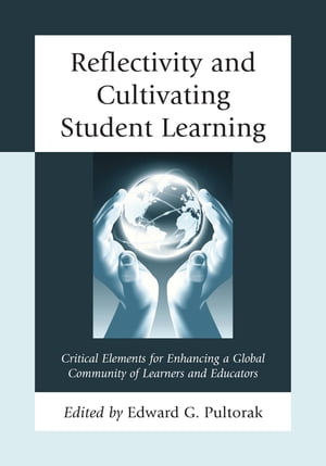 Reflectivity and Cultivating Student Learning