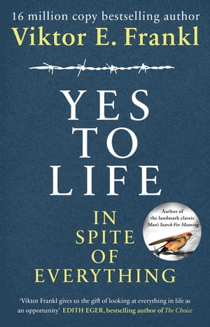 Yes To Life In Spite of Everything【電子書籍】 Viktor E Frankl