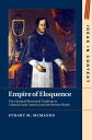 Empire of Eloquence The Classical Rhetorical Tradition in Colonial Latin America and the Iberian World【電子書籍】 Stuart M. McManus