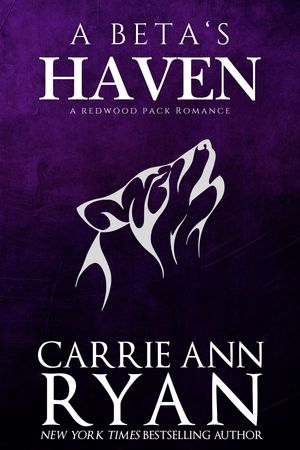 A Beta's HavenŻҽҡ[ Carrie Ann Ryan ]