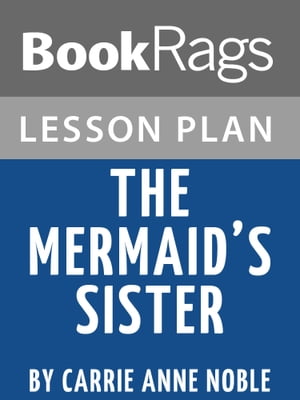 Lesson Plan: The Mermaid's Sister【電子書籍】[ BookRags ]