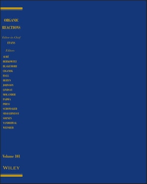 Organic Reactions, Volume 101Żҽҡ[ P. Andrew Evans ]