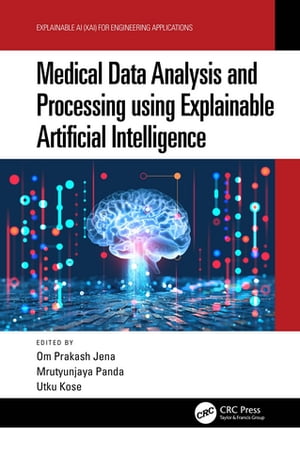 Medical Data Analysis and Processing using Explainable Artificial Intelligence