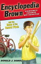 Encyclopedia Brown and the Case of the Secret Pitch【電子書籍】 Donald J. Sobol