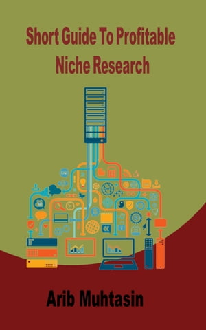 Short Guide To Profitable Niche Research【電