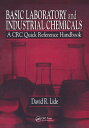 Basic Laboratory and Industrial Chemicals A CRC Quick Reference Handbook【電子書籍】[ ...