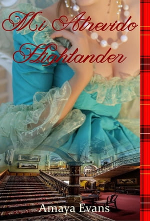 Mi Highlander Atrevido Sangre Escocesa, #1【電