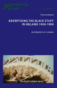Advertising the Black Stuff in Ireland 1959-1999 Increments of change【電子書籍】[ Pat...