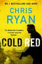 Cold Red The bullet-fast Russia-Ukraine war thriller from the no.1 bestselling SAS hero【電子書籍】 Chris Ryan