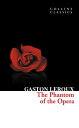 The Phantom of the Opera (Collins Classics)【電子書籍】[ Gaston Leroux ]