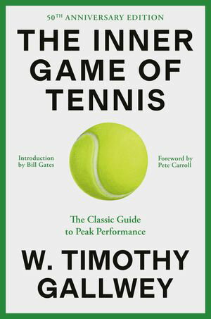 楽天楽天Kobo電子書籍ストアThe Inner Game of Tennis The Classic Guide to the Mental Side of Peak Performance【電子書籍】[ W. Timothy Gallwey ]