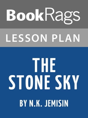 Lesson Plan: The Stone Sky【電子書籍】[ BookRags ]