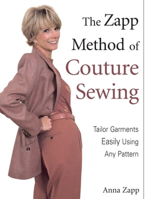 The Zapp Method of Couture Sewing