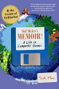 Sid Meier 039 s Memoir : A Life in Computer Games【電子書籍】 Sid Meier