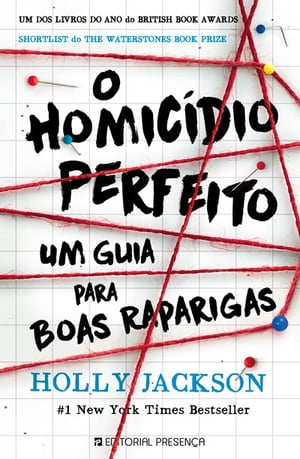 Um Guia para Boas Raparigas - O Homic dio Perfeito 1【電子書籍】 Holly Jackson