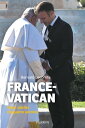 France-Vatican - Deux si?cles de guerre secr?te【電子書籍】[ Bernard Lecomte ]