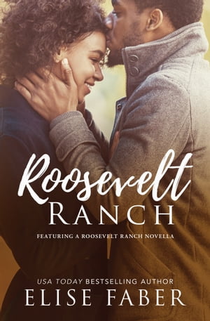 Roosevelt Ranch Books 1-5【電子書籍】[ Elise Faber ]