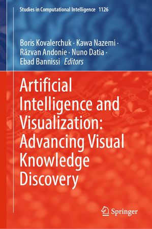 楽天楽天Kobo電子書籍ストアArtificial Intelligence and Visualization: Advancing Visual Knowledge Discovery【電子書籍】