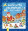 Weihnachtsgeschichten f?r Kinder Ein Weihnachtsbuch f?r die ganze FamilieŻҽҡ