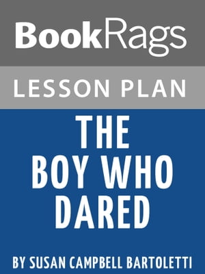 Lesson Plan: The Boy Who Dared