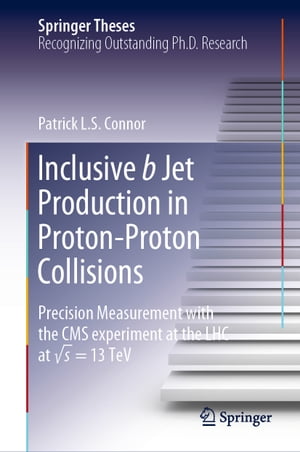 Inclusive b Jet Production in Proton-Proton Collisions Precision Measurement with the CMS experiment at the LHC at √ s = 13 TeV