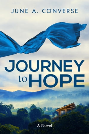 Journey to Hope【電子書籍】[ June Converse