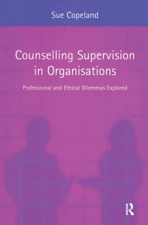 Counselling Supervision in Organisations