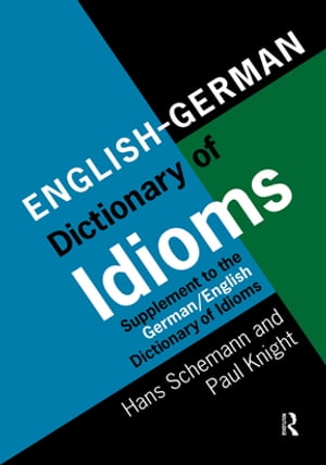 楽天楽天Kobo電子書籍ストアEnglish/German Dictionary of Idioms Supplement to the German/English Dictionary of Idioms【電子書籍】[ Professor Hans Schemann ]