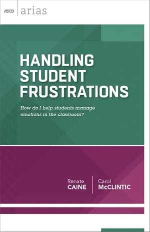 Handling Student Frustrations How do I help students manage emotions i...