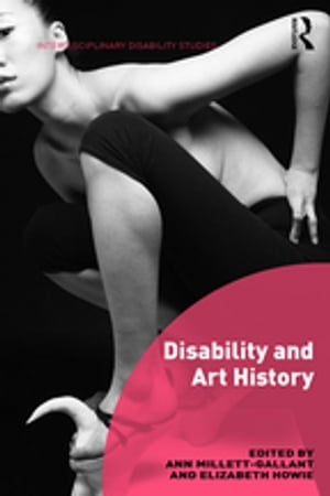Disability and Art History【電子書籍】