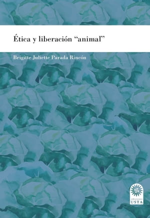 Ética y liberación "animal"